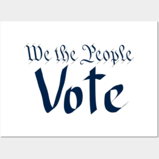 We the people vote Posters and Art